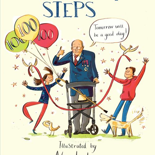 Book cover of One Hundred Steps by Captain Sir Tom Moore illustrated by Adam Larkum