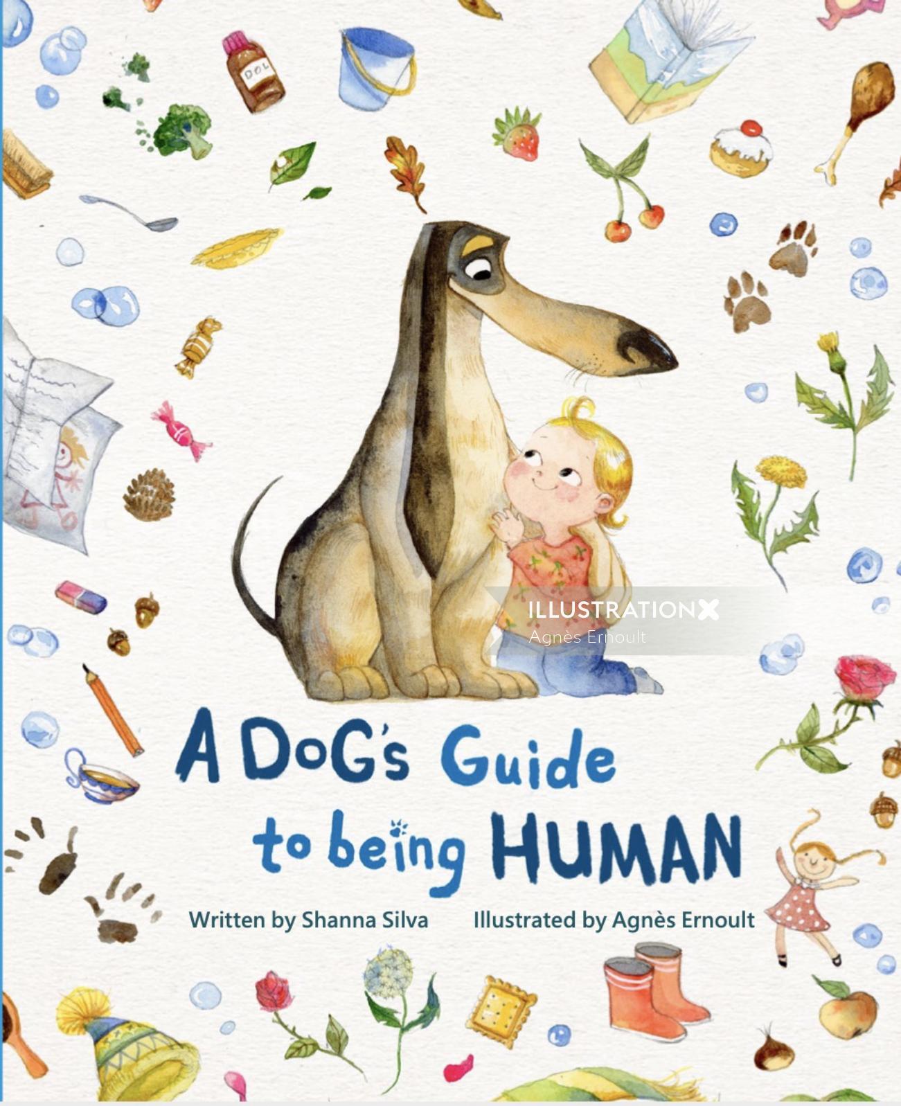 A Dog's Guide to Being Human