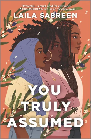 Book cover of You Truly Assumed by Laila Sabreen showing three women in profile Alex Cabal