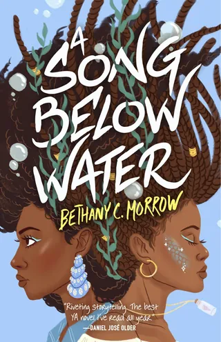 Book cover of A Song Below Water by Bethany C. Morrow illustrated by Alex Cabal