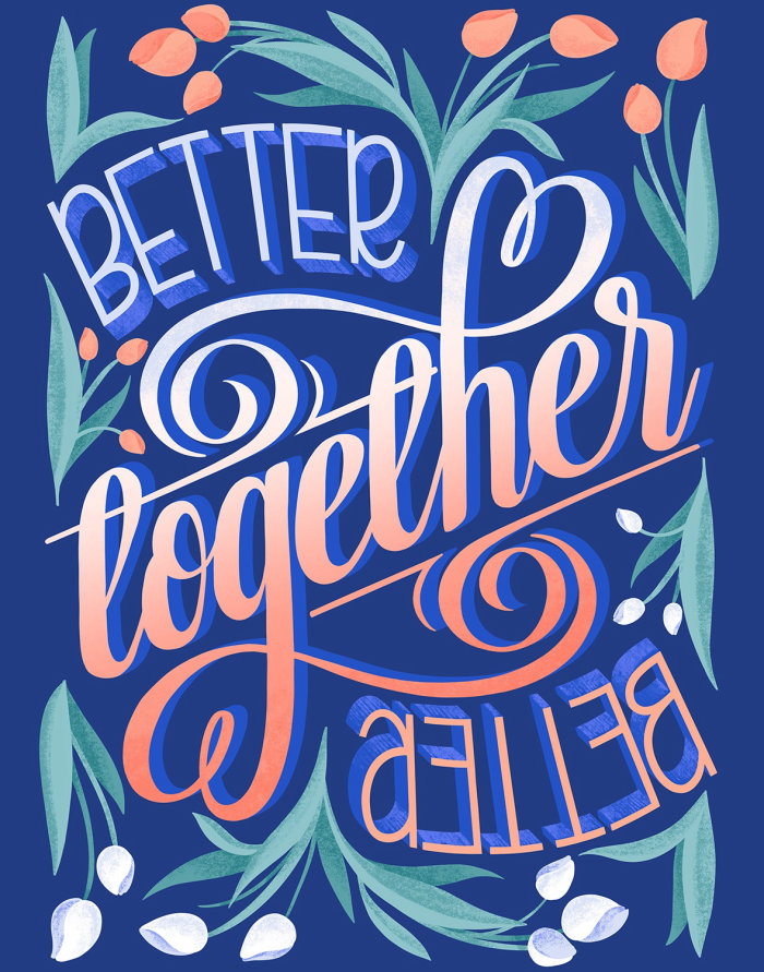 Better together calligraphy art 
