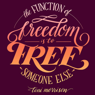 La función de la libertad es liberar. 