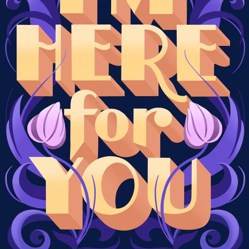 Lettering art of i'm here for you 