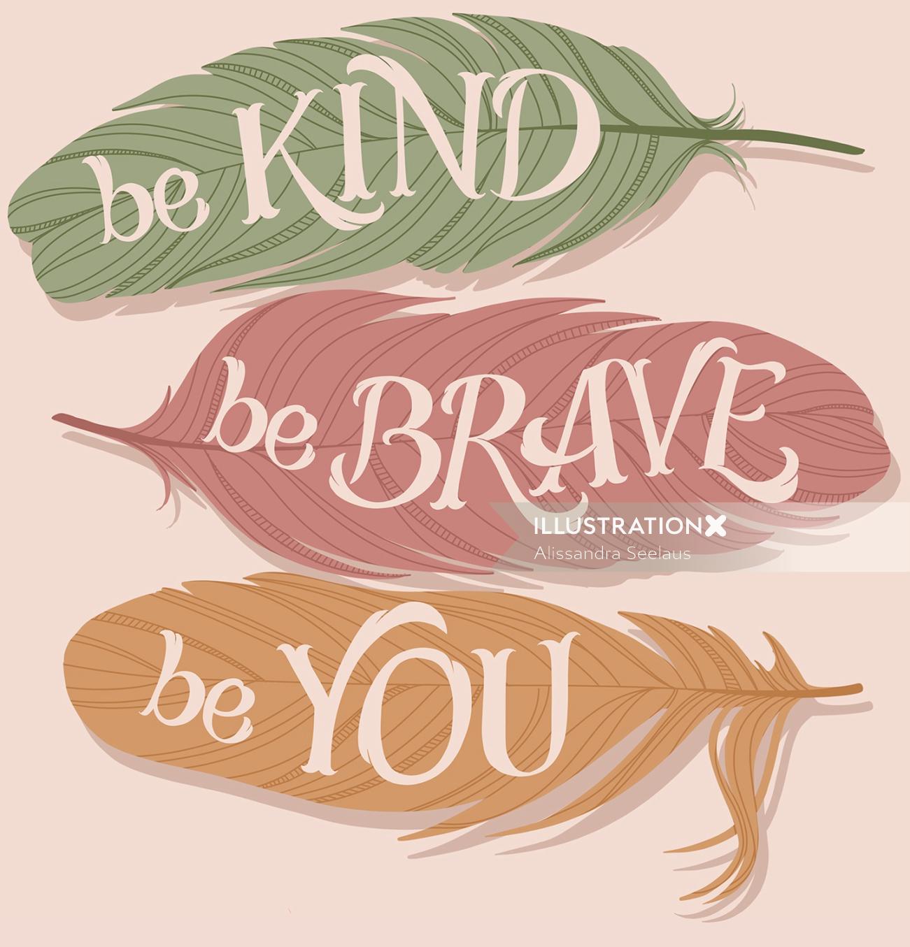 Lettering art of be kind be brave be you 