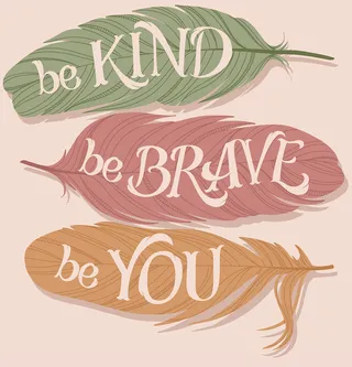 Lettering art of be kind be brave be you 