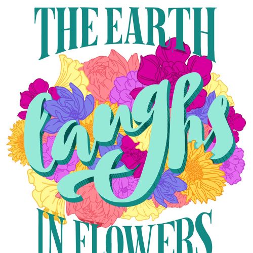 Floral lettering of the earth laughs in flowers 