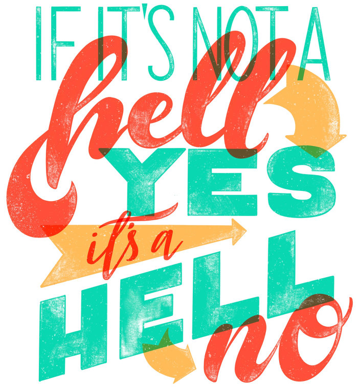 Lettering Hell yes it’s a hell no
