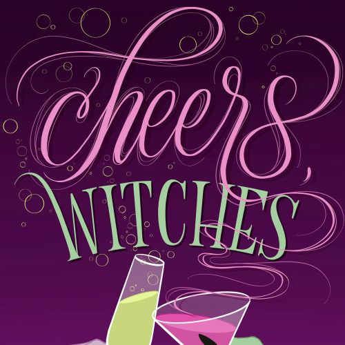 Graphic lettering Cheers witches
