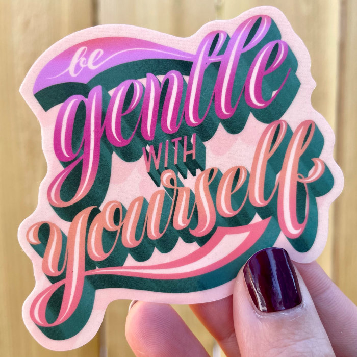 Lettering be gentle with yourself
