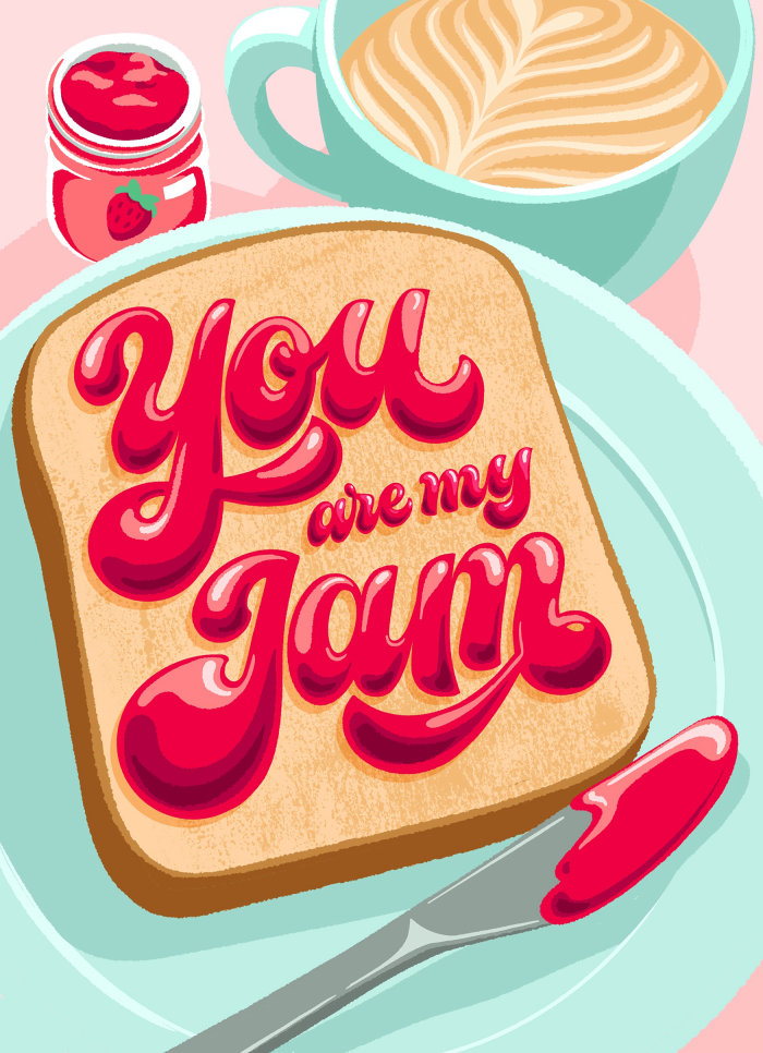 "You are my jam" lettering on toast