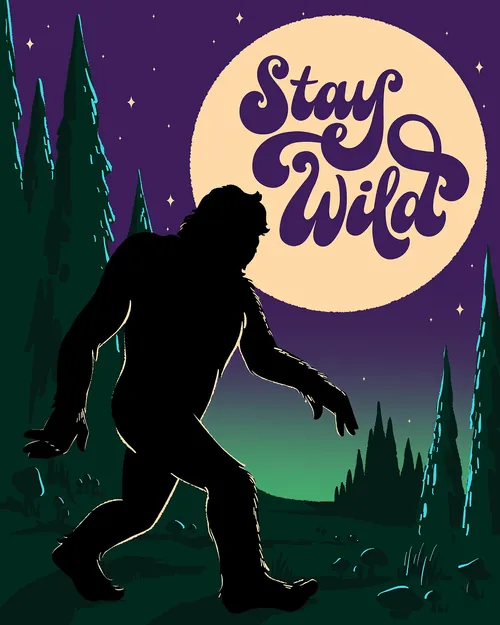Bigfoot silhouette walking in forest under full moon with Stay Wild text