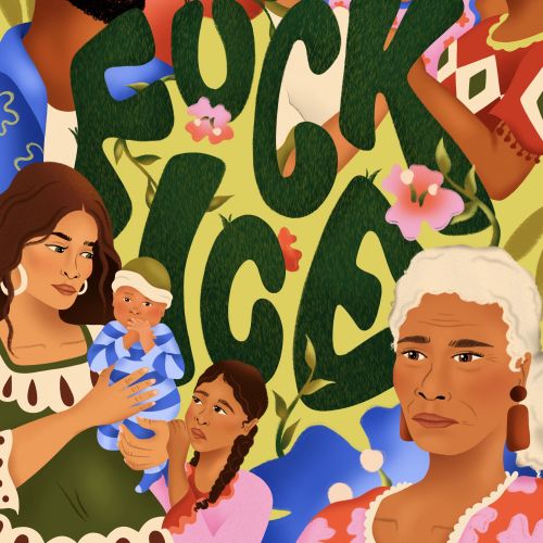 F*ck ICE political artwork collage with diverse characters by Alyah Holmes