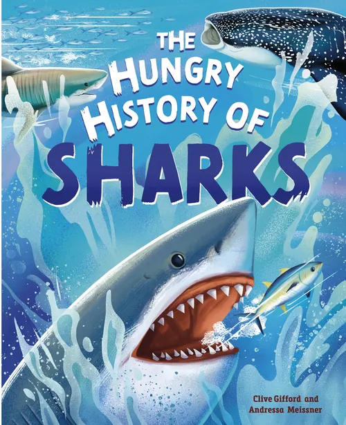 Sharks swimming underwater with title The Hungry History of Sharks