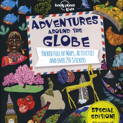 Adventures Around the Globe Lonely Planet Kids