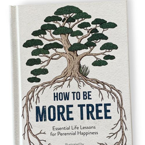 Nature how to be more tree
