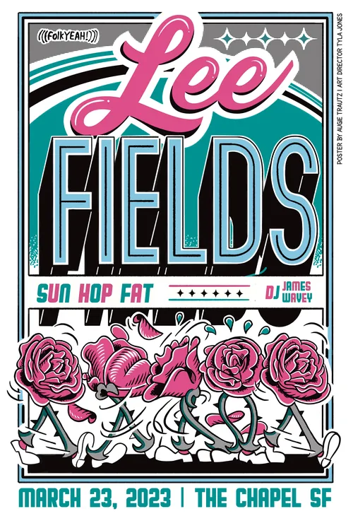 Pôster do show do artista de soul Lee Fields, criado por Augie Trautz, com rosas e texto em negrito.