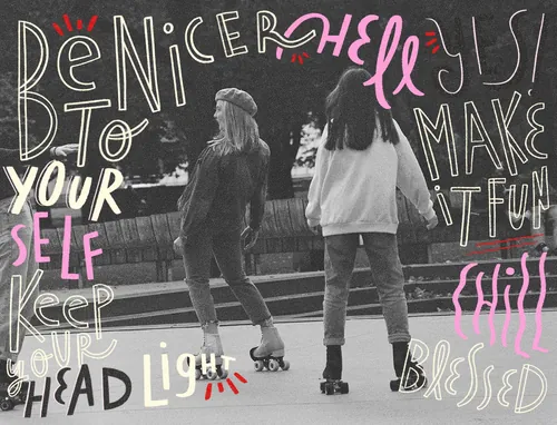 Two girls roller skating with motivational text overlay by Barbara Tamilin