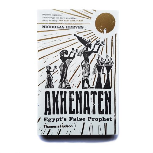 Book cover for Akhenaten: Egypt's False Prophet by Nicholas Reeves. The cover is white with a black 