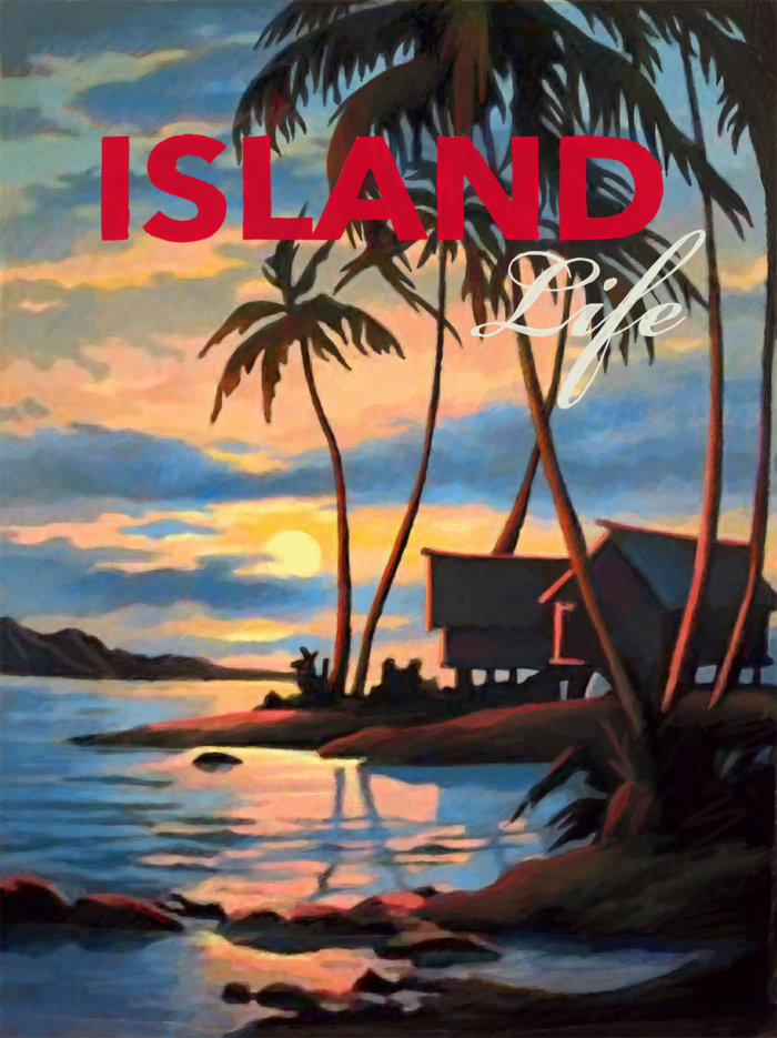 Island life poster art