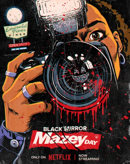 Person holding camera with blood-splattered lens in Black Mirror Maxey Day poster by Butcher Billy