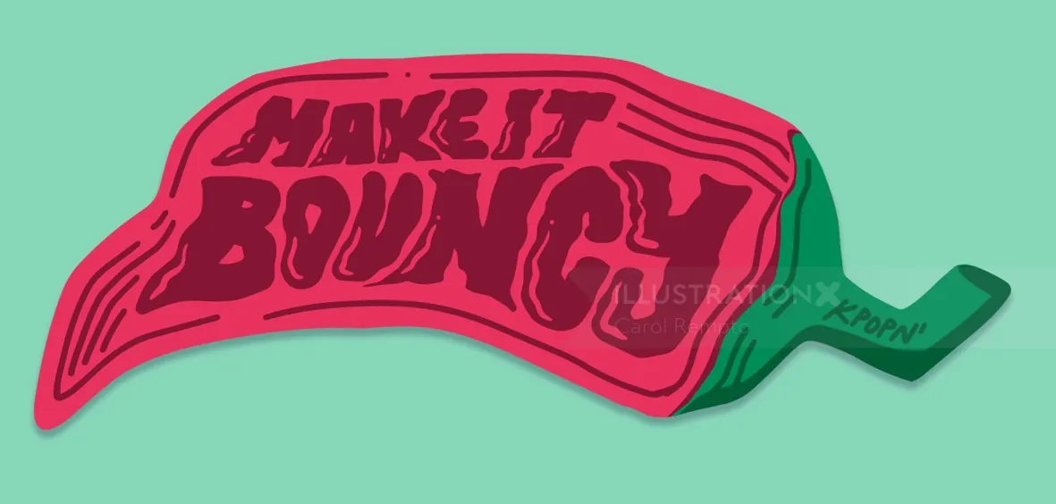 Sticker art showing red text 'MAKE IT BOUNCY' on green background by Carol Rempto