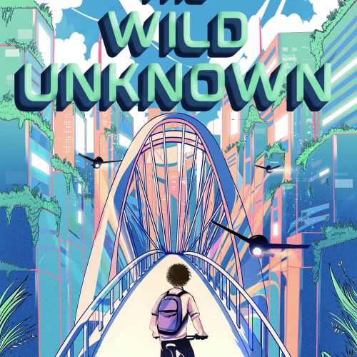 Book cover for The Wild Unknown by Emily Gale illustrated by Carolina Rodriguez Fuenmayor