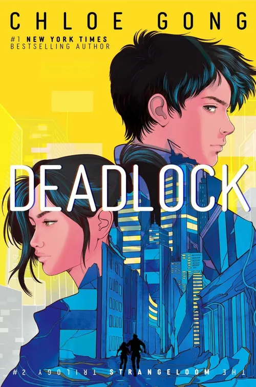 Book cover of Deadlock by Chloe Gong featuring two characters and cityscape by Carolina Rodriguez Fu