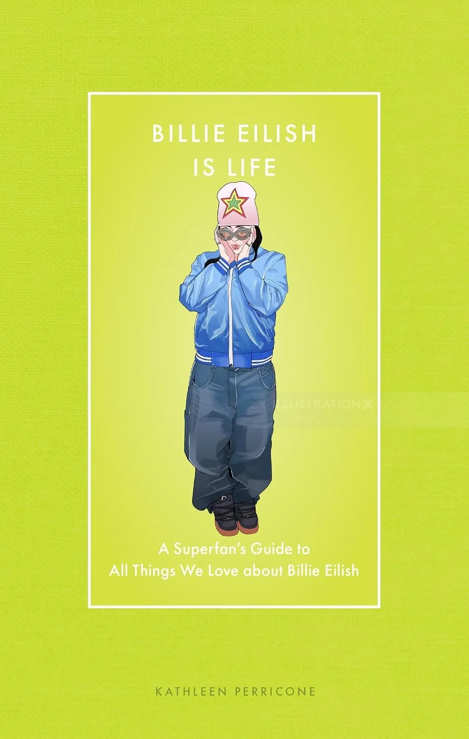 Billie Eilish Is Life cover illustrated by Carolina Rodriguez Fuenmayor