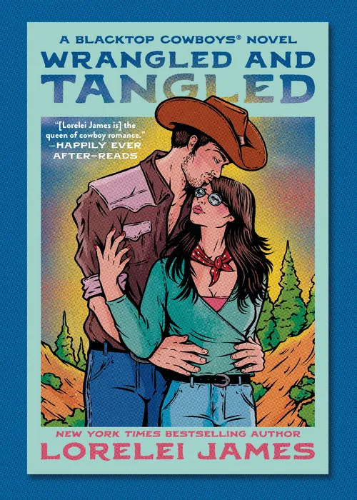 Book cover of Wrangled and Tangled by Lorelei James, cowboy and woman embracing, art by Cat Sims