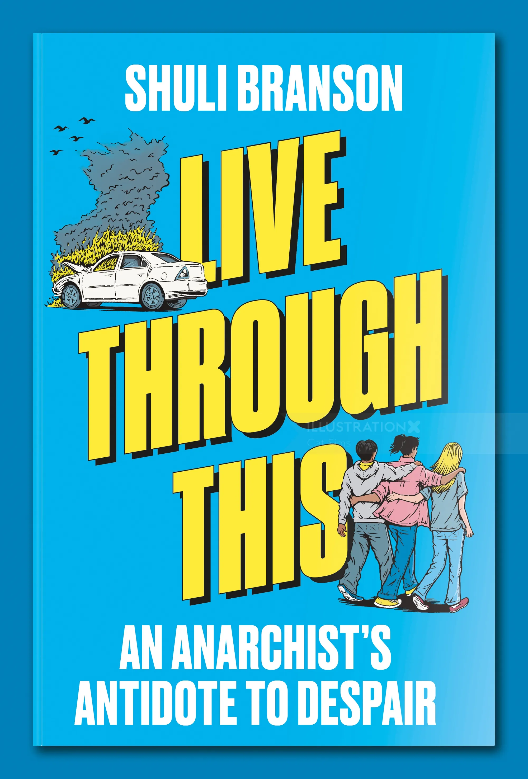 Book cover with title Live Through This featuring a car and people walking by Cat Sims