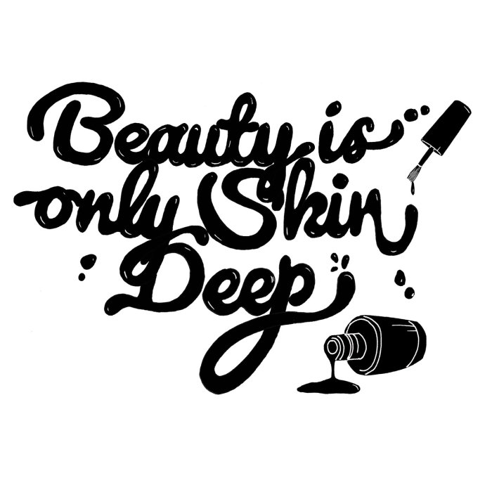 Beauty is only shine deep typography 