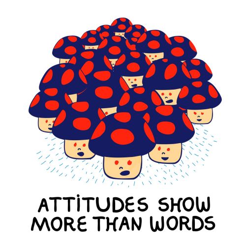 Attitude show more than words conceptual design 