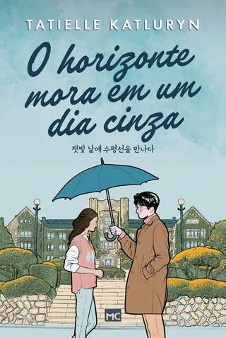 The cover of the book "O horizonte mora em um dia cinza"