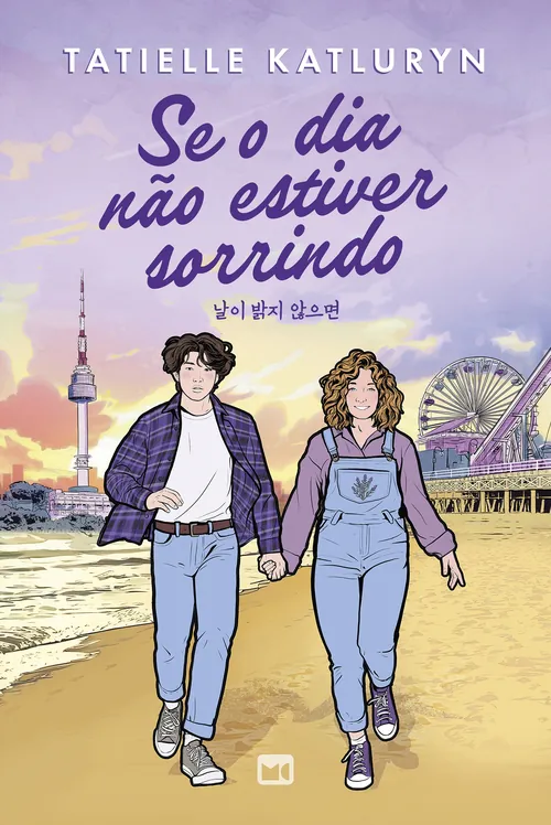 Capa do livro Se o Dia Não Estiver Sorrindo de Tatielle Katluryn, casal caminhando na praia