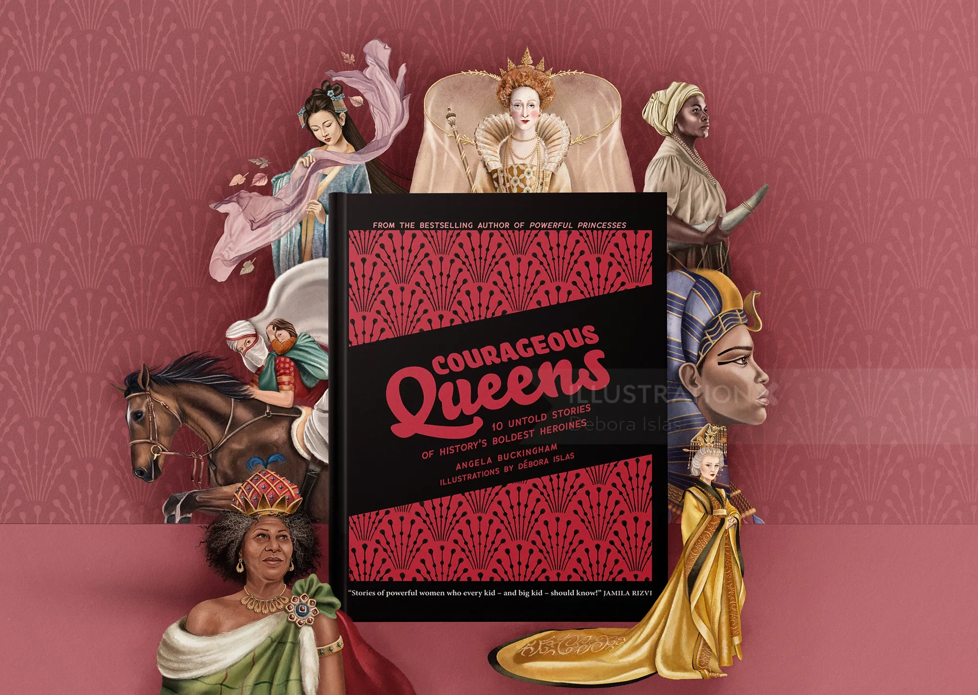 Book Courageous Queens surrounded by illustrated queens by Debora Islas
