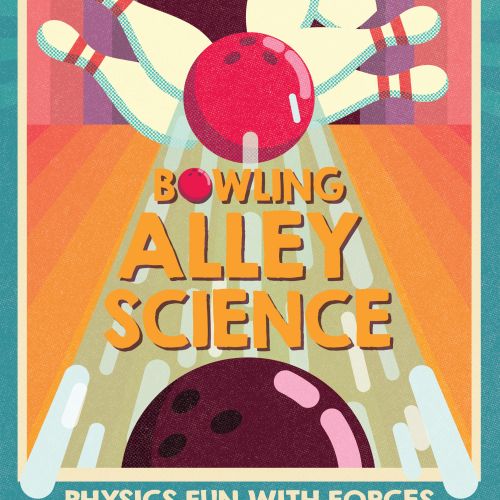 Bowling Alley Science book for middle graders