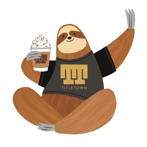 Friendly sloth in Titletown shirt holding hot cocoa