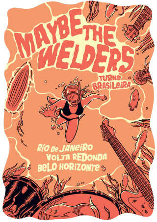 メイビー・ザ・ウェルダーズのブラジルツアーのコンサートポスター