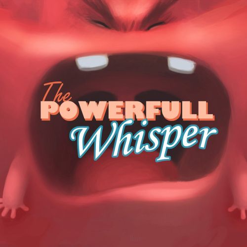 Close-up of an open mouth with text 'The Powerful Whisper' by Fernando Juarez