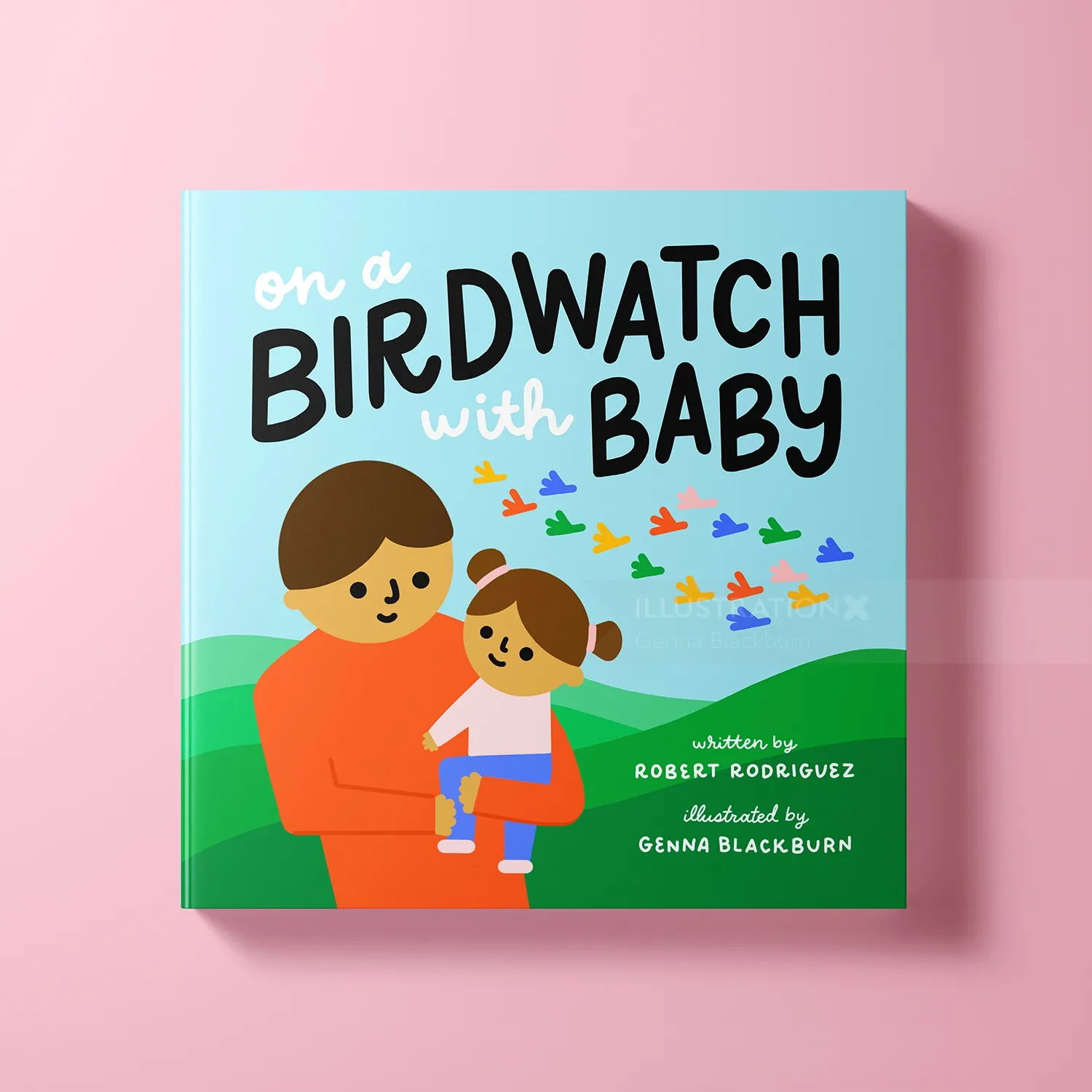 Capa do livro mostrando um pai segurando um bebê e pássaros coloridos, ilustrada por Genna Blackburn