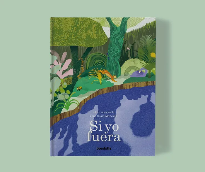 Illustrated book cover of Si yo fuera by Gina Rosas Moncada