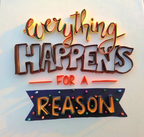 Quilling art of the quote 'everything HAPPENS FOR A REASON' by Glimpsecraft