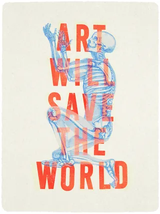 Blue X-ray skeleton with red text 'Art Will Save The World' by Heather Landis