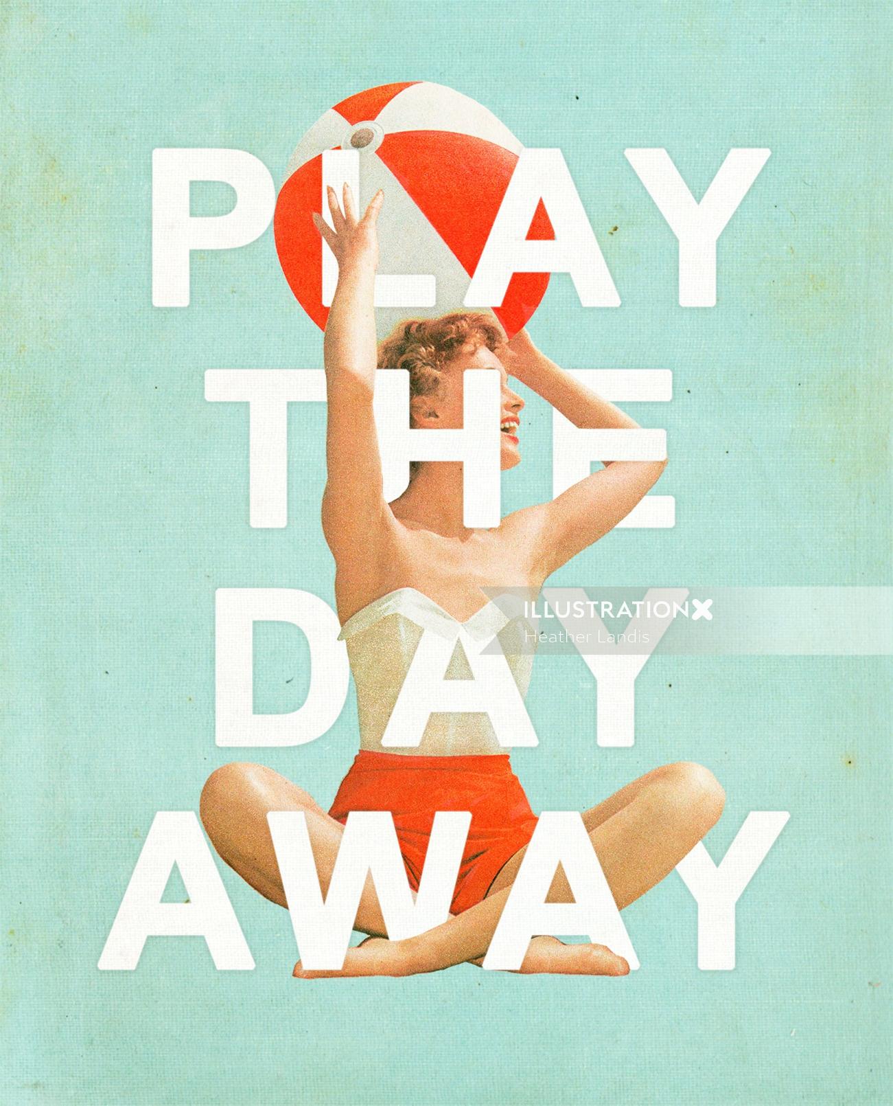 An illustration concept of play the day away