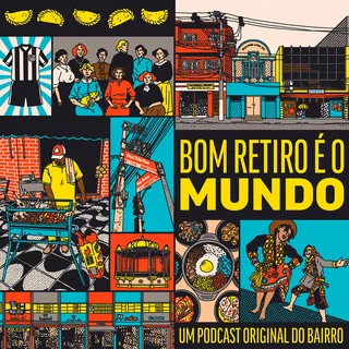 Podcast cover featuring Bom Retiro neighborhood scenes by Ing Lee