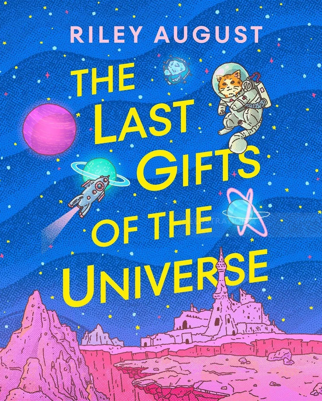Book cover of The Last Gifts of the Universe with astronaut and space elements
