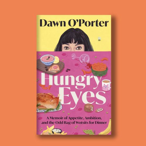Book cover Hungry Eyes by Dawn O'Porter illustrated by Iratxe López de Munáin