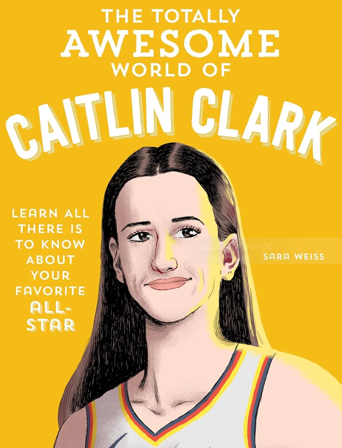 Book cover for The Totally Awesome World of Caitlin Clark