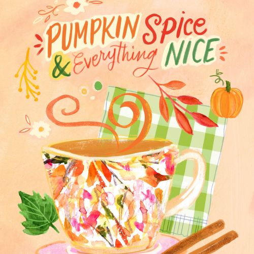 Lettering art of pumpkin spice everything nice 