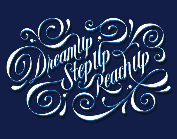 Custom mural lettering dreamup, stepup, reachup